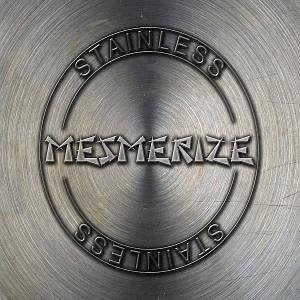 Cover for Mesmerize · Stainless (CD) (2005)