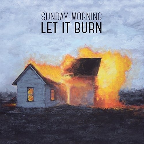 Cover for Sunday Morning · Let It Burn (LP) (2016)