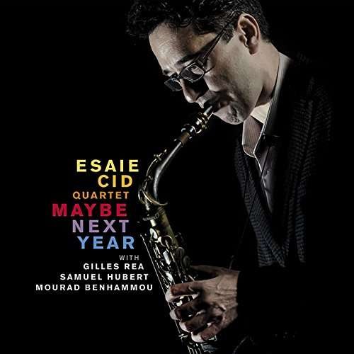 Maybe Next Year - Esaie Quartet Cid - Musik - FRESH SOUND - 8427328450300 - 28 april 2017