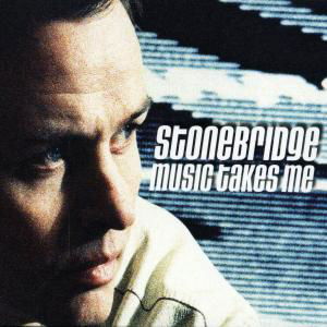 Music Takes Me - Stonebridge - Musik - ARMADA - 8717306939300 - 7. august 2007