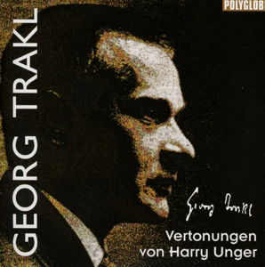 Georg Trakl - Harry Unger - Music - ETHIC - 9006639114300 - December 12, 2014