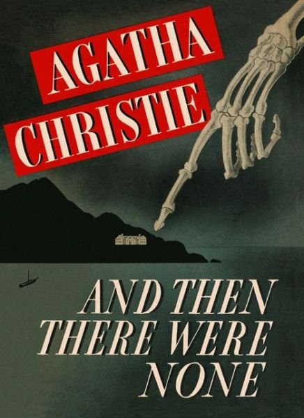 And Then There Were None - Agatha Christie - Libros - HarperCollins Publishers - 9780007525300 - 27 de junio de 2013