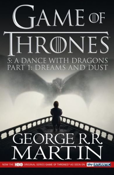 Cover for George R.R. Martin · A Dance with Dragons: Part 1 Dreams and Dust - A Song of Ice and Fire (Paperback Bog) [TV tie-in edition] (2015)