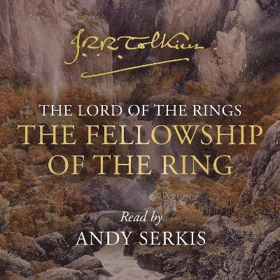 Cover for J. R. R. Tolkien · The Fellowship of the Ring - The Lord of the Rings (Lydbog (CD)) [Unabridged edition] (2021)