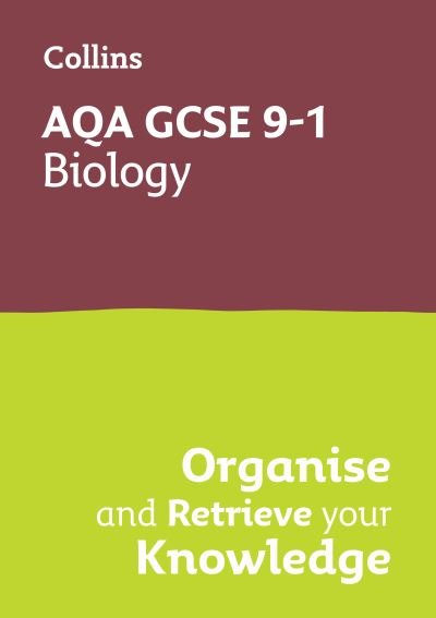 Cover for Collins GCSE · AQA GCSE 9-1 Biology Organise and Retrieve Your Knowledge - Collins GCSE Science 9-1 (Pocketbok) (2024)