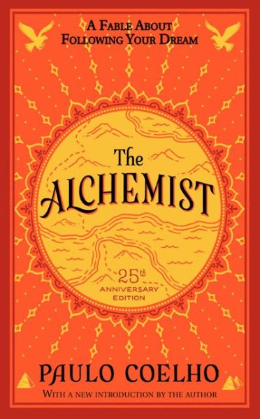 Cover for Paulo Coelho · The Alchemist 25th Anniversary: A Fable About Following Your Dream (Pocketbok) (2014)