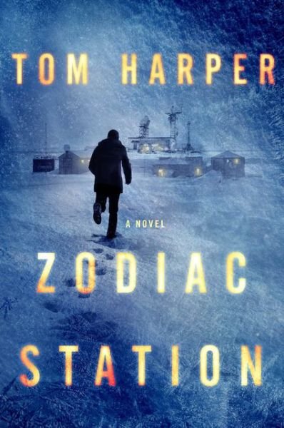 Cover for Tom Harper · Zodiac Station: A Novel (Paperback Bog) (2015)
