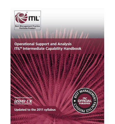 Operational support and analysis: ITIL intermediate capability handbook, [pack of 10 copies] - Stationery Office - Libros - TSO - 9780113314300 - 4 de noviembre de 2013