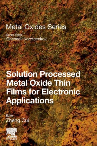 Cover for Solution Processed Metal Oxide Thin Films for Electronic Applications - Metal Oxides (Paperback Book) (2020)