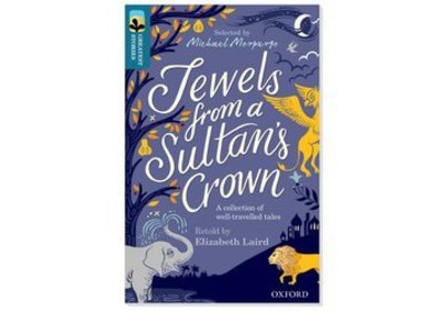 Cover for Elizabeth Laird · Oxford Reading Tree TreeTops Greatest Stories: Oxford Level 19: Jewels from a Sultan's Crown Pack 6 - Oxford Reading Tree TreeTops Greatest Stories (Paperback Book) (2018)