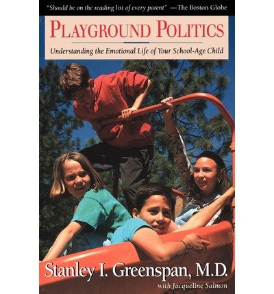 Cover for Jacqueline Salmon · Playground Politics: Understanding The Emotional Life Of The School-age Child (Taschenbuch) (1994)