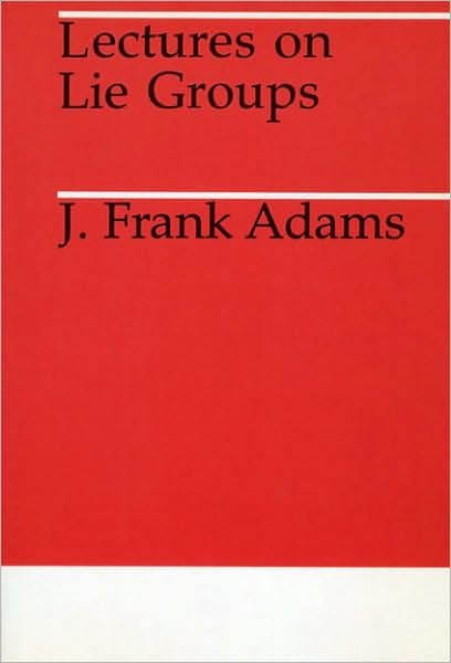 Cover for J. F. Adams · Lectures on Lie Groups (Paperback Bog) [New edition] (1983)