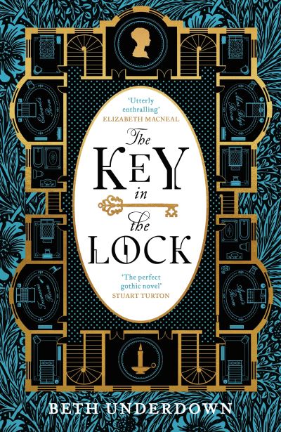 Cover for Beth Underdown · The Key In The Lock: A haunting historical mystery steeped in explosive secrets and lost love (Inbunden Bok) (2022)