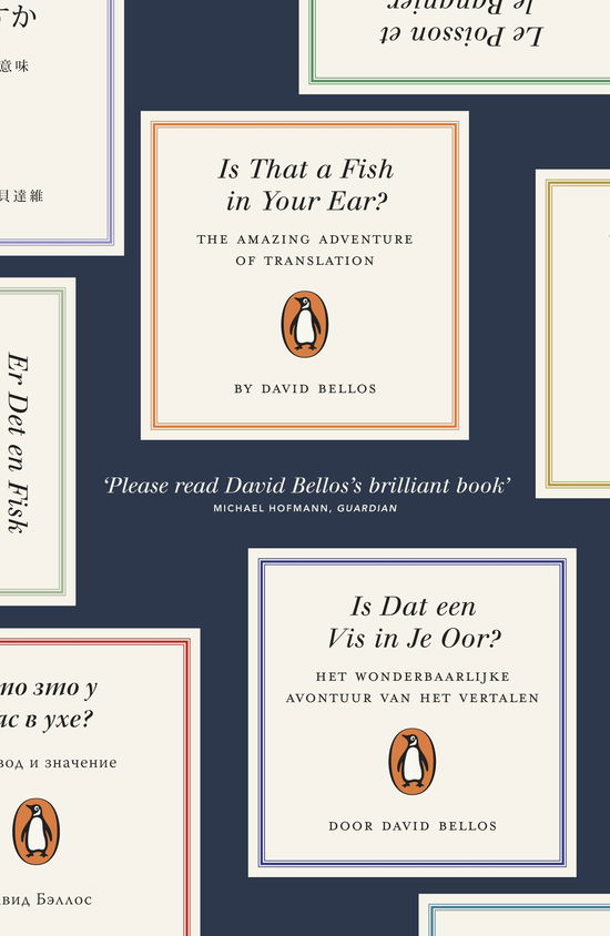 Is That a Fish in Your Ear?: Translation and the Meaning of Everything - David Bellos - Bøger - Penguin Books Ltd - 9780241954300 - 6. september 2012