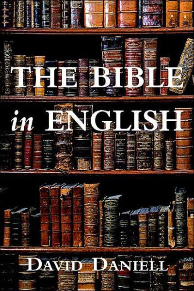 Cover for David Daniell · The Bible in English: Its History and Influence (Hardcover Book) (2003)