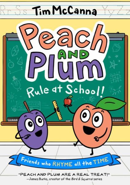 Peach and Plum: Rule at School! (A Graphic Novel) - Tim McCanna - Books - Little, Brown & Company - 9780316306300 - February 7, 2023