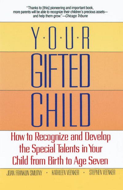 Cover for Joan Franklin Smutny · Your Gifted Child (Paperback Book) [Reprint edition] (1991)