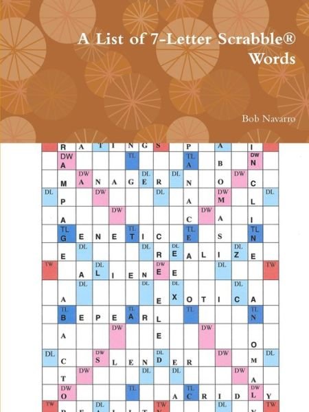Cover for Bob Navarro · A List of 7-Letter Scrabble (R) Words (Paperback Book) (2019)