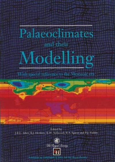 Cover for John R. Allen · Palaeoclimates and Their Modelling: with Special Reference to the Mesozoic Era (Paperback Book) (1994)