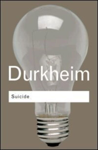 Cover for Emile Durkheim · Suicide (Hardcover Book) (2002)
