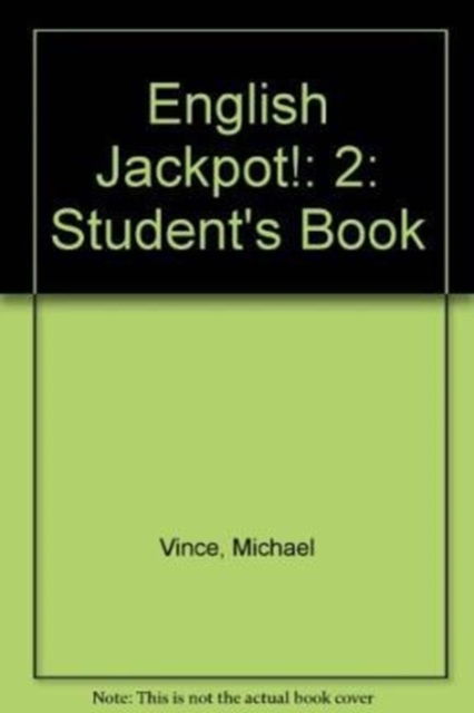 English Jackpot! 2 SB Intnl - Michael Vince - Książki - Macmillan Education - 9780435250300 - 26 kwietnia 1995