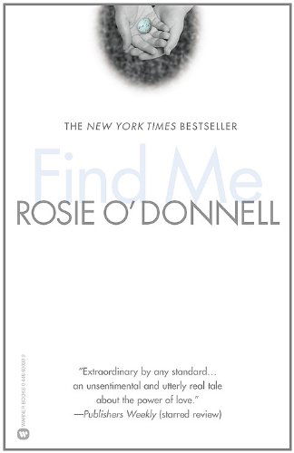 Find Me - Rosie O'donnell - Livros - Little, Brown & Company - 9780446690300 - 1 de abril de 2003