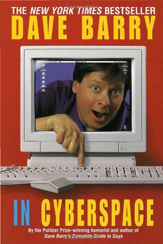 Cover for Dave Barry · Dave Barry in Cyberspace (Paperback Book) [1st Ballantine Books Ed edition] (1997)