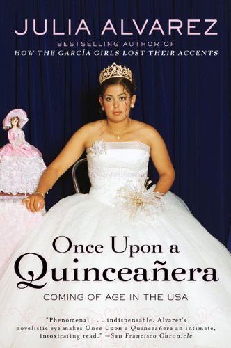 Cover for Julia Alvarez · Once Upon a Quinceanera: Coming of Age in the USA (Paperback Book) [Reprint edition] (2008)