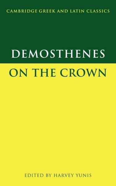 Cover for Demosthenes · Demosthenes: On the Crown - Cambridge Greek and Latin Classics (Taschenbuch) (2001)