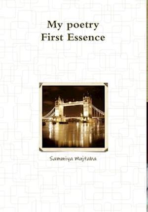 Cover for Sammiya Mujtaba · First Essence (Book) (2010)