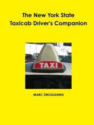 Cover for Marc Zirogiannis · The New York State Taxicab Driver's Companion (Paperback Book) (2010)