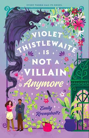 Cover for Emily Krempholtz · Violet Thistlewaite Is Not a Villain Anymore (Paperback Book) (2025)