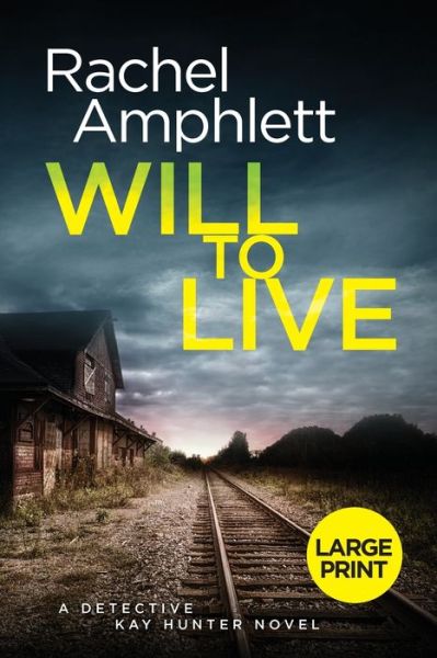 Cover for Rachel Amphlett · Will to Live (Paperback Book) (2018)