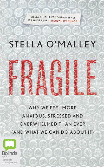 Cover for Stella O'Malley · Fragile Why we are feeling more stressed, anxious and overwhelmed than ever (CD) (2020)