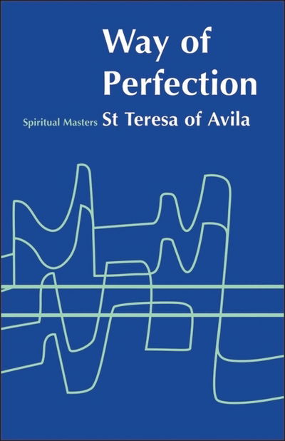 Cover for St. Teresa of Avila · Way of Perfection (N/A) (1946)