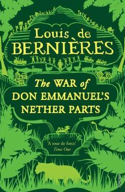 Cover for Louis De Bernieres · War of Don Emmanuel's Nether Parts - Latin American Trilogy (Paperback Book) (1991)