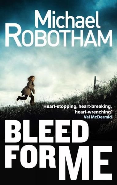 Bleed For Me - Joseph O'Loughlin - Michael Robotham - Libros - Little, Brown Book Group - 9780751552300 - 16 de enero de 2014
