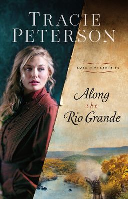 Cover for Tracie Peterson · Along the Rio Grande (Hardcover Book) (2022)