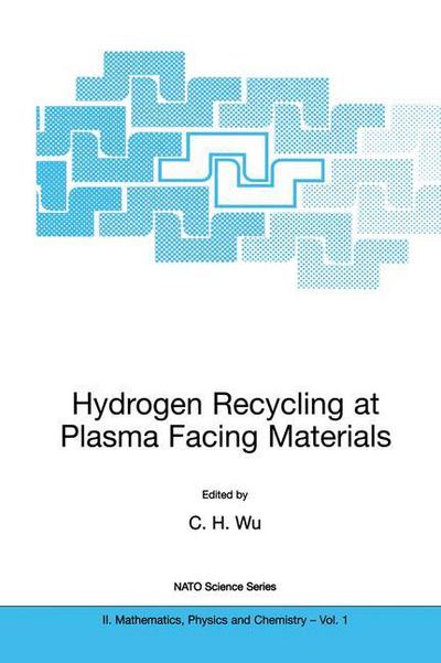 Cover for C H Wu · Hydrogen Recycling at Plasma Facing Materials - NATO Science Series II (Paperback Book) [Softcover reprint of the original 1st ed. 2000 edition] (2000)