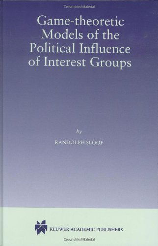Cover for Randolph Sloof · Game-Theoretic Models of the Political Influence of Interest Groups (Hardcover Book) [1998 edition] (1998)
