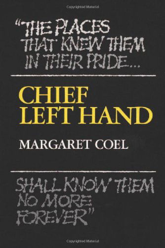 Cover for Margaret Coel · Chief Left Hand: Southern Arapaho - The Civilization of the American Indian Series (Paperback Book) [Reprint edition] (1988)