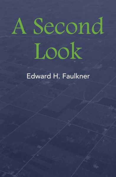 Cover for Edward H. Faulkner · A Second Look (Paperback Book) (2018)