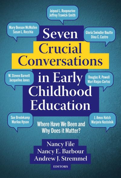 Cover for Seven Crucial Conversations in Early Childhood Education: Where Have We Been and Why Does It Matter? - Early Childhood Education Series (Paperback Book) (2024)