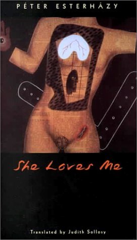 Cover for Peter Esterhazy · She Loves Me (Paperback Book) (2000)