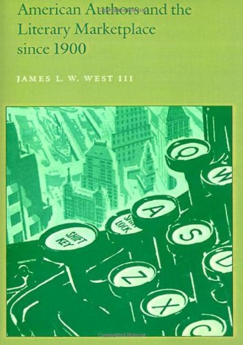 Cover for West, III, James L. W. · American Authors and the Literary Marketplace since 1900 (Taschenbuch) [Reprint edition] (1990)