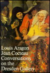 Cover for Louis Aragon · Conversations on the Dresden Gallery (Gebundenes Buch) (1982)