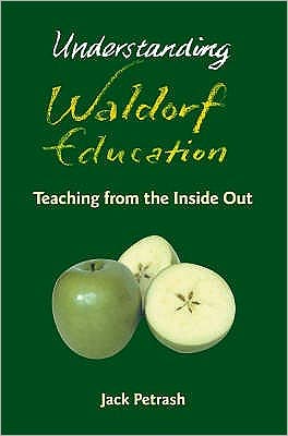 Cover for Jack Petrash · Understanding Waldorf Education: Teaching from the Inside Out (Paperback Book) (2003)