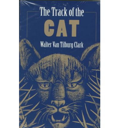 Cover for Walter Van Tilburg Clark · The Track Of The Cat (Paperback Book) (1993)