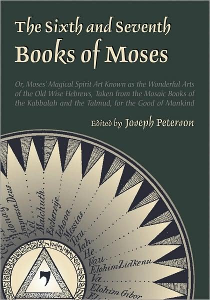 The Sixth and Seventh Books of Moses - Joseph Peterson - Livres - Hays (Nicolas) Ltd ,U.S. - 9780892541300 - 8 juillet 2008