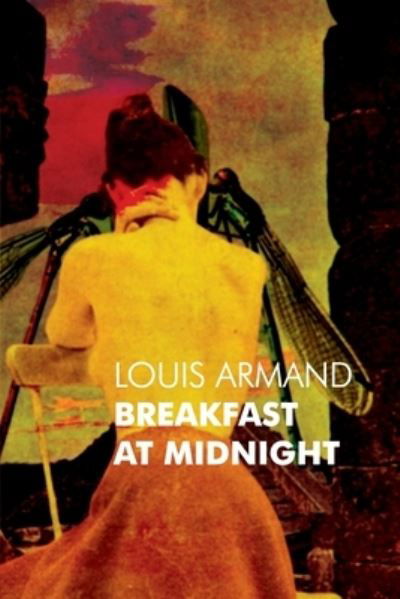 Cover for Louis Armand · Breakfast at Midnight (Paperback Book) (2012)